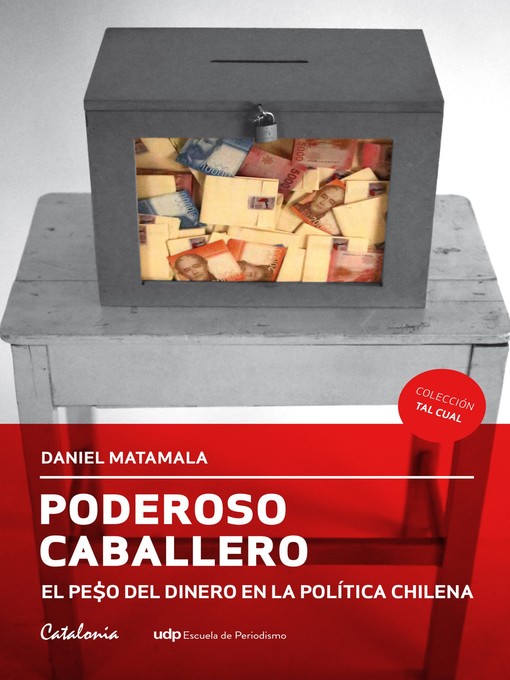 Title details for Poderoso caballero by Daniel Matamala - Available